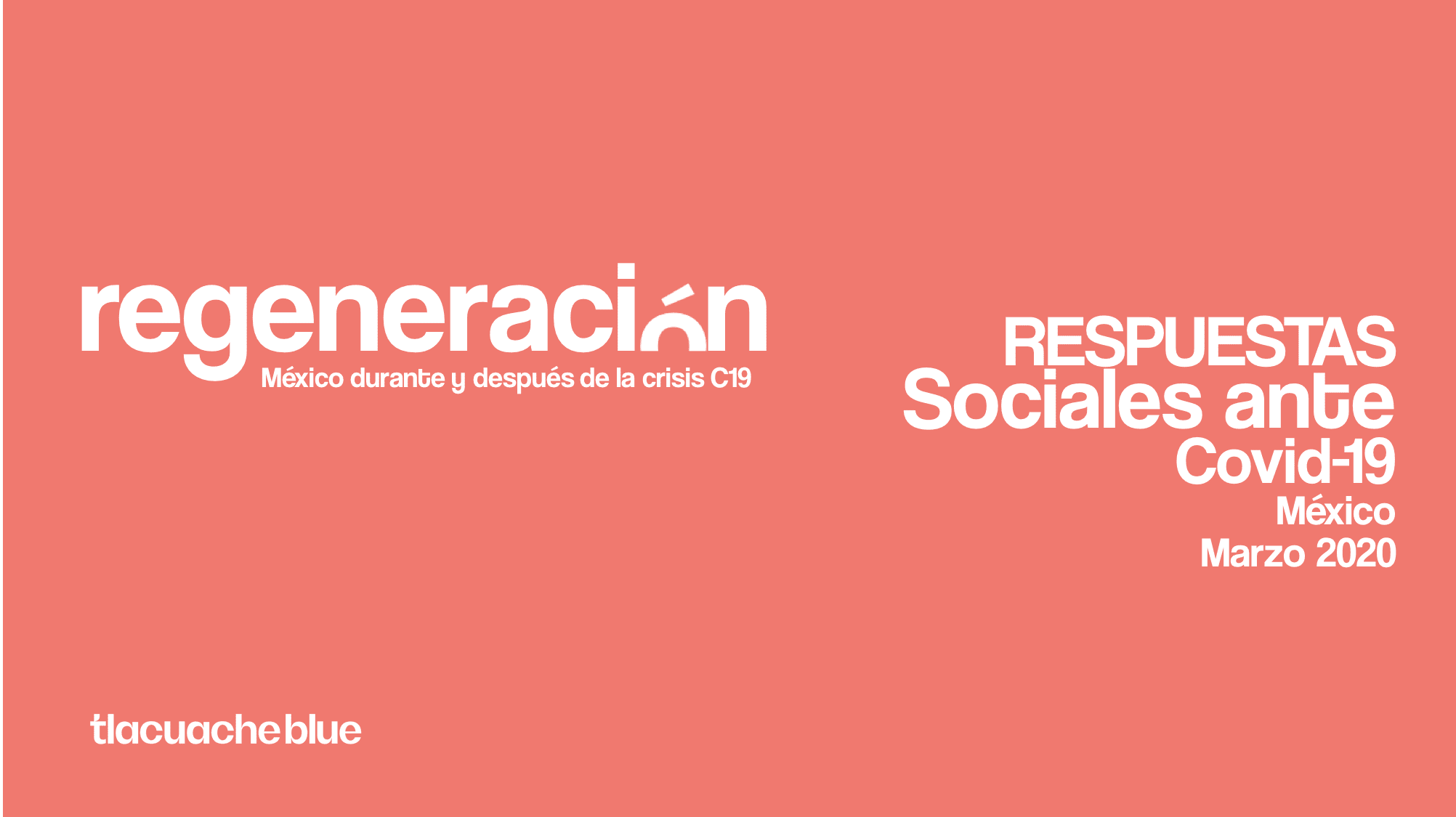 Regeneración: Respuestas Sociales