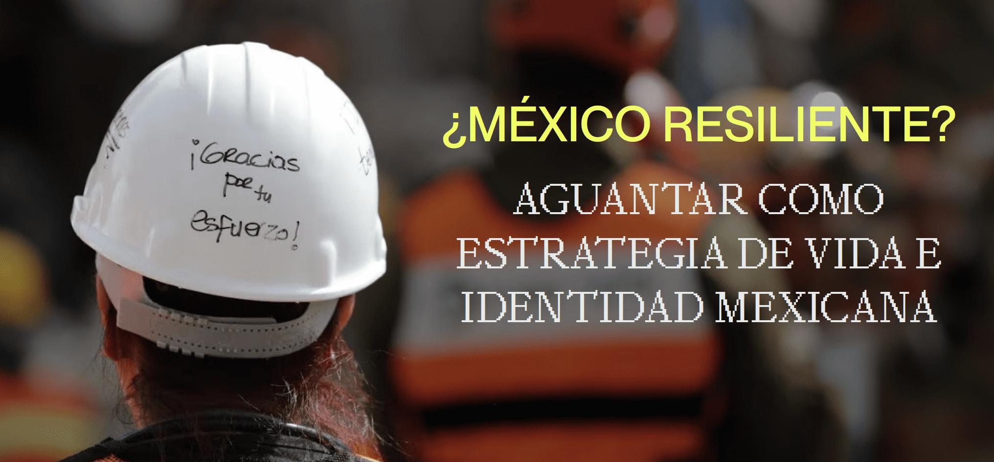 ¿México Resiliente?